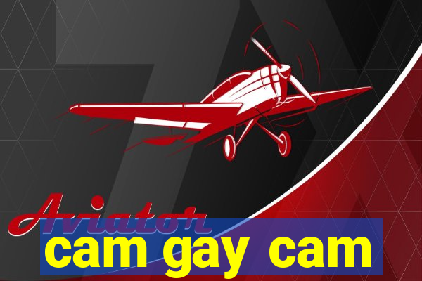 cam gay cam